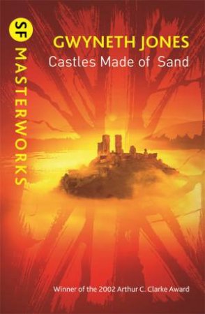 Castles Made Of Sand by Gwyneth Jones