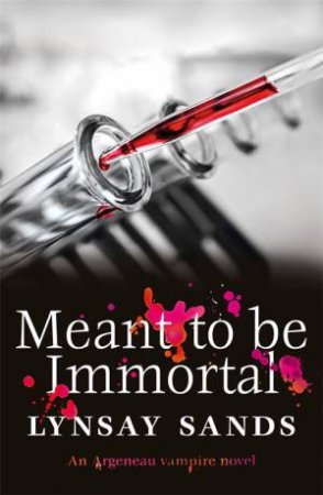 Meant To Be Immortal by Lynsay Sands