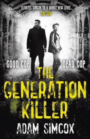 The Generation Killer by Adam Simcox