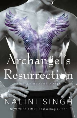 Archangel's Resurrection by Nalini Singh