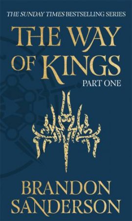The Way Of Kings Part One by Brandon Sanderson