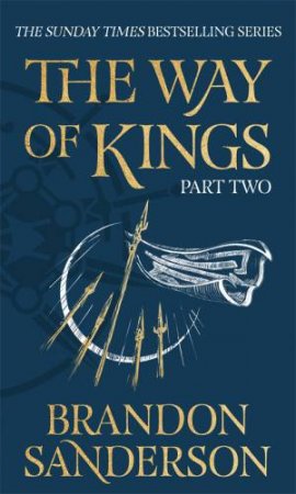 The Way Of Kings Part Two by Brandon Sanderson