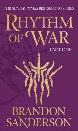 Rhythm Of War Part One by Brandon Sanderson