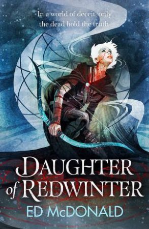 Daughter Of Redwinter by Ed McDonald