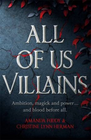 All Of Us Villains by Christine Herman & Amanda Foody