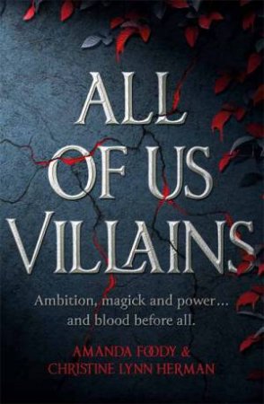 All Of Us Villains by Christine Herman & Amanda Foody