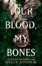 Your Blood My Bones