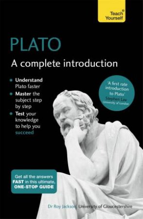 Plato: A Complete Introduction: Teach Yourself by Roy Jackson