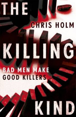 The Killing Kind by Chris Holm