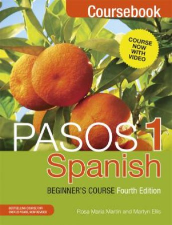 Spanish Beginner's Course: Coursebook & CD - 4th Ed. by Martyn Ellis & Rosa Maria Martin