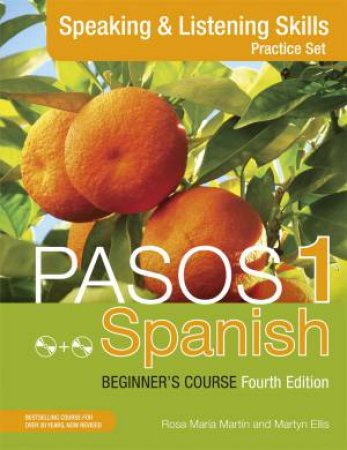 Spanish Beginner's Course: Speaking & Listening -4th Ed. by Martyn Ellis & Rosa Maria Martin