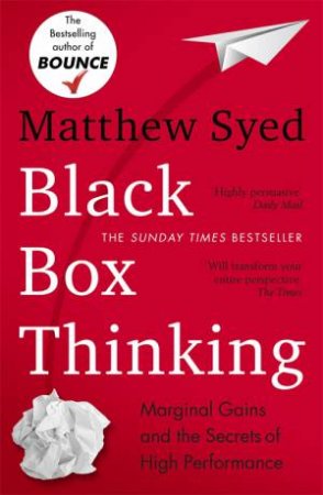 Black Box Thinking by Matthew Syed