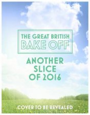 Great British Bake Off Another Slice of 2015