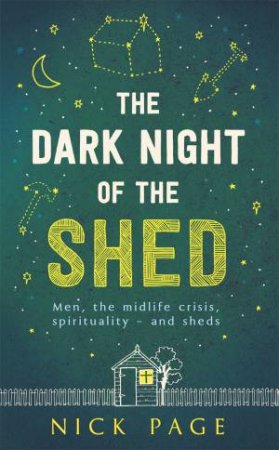 The Dark Night Of The Shed by Nick Page