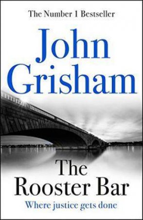 The Rooster Bar by John Grisham