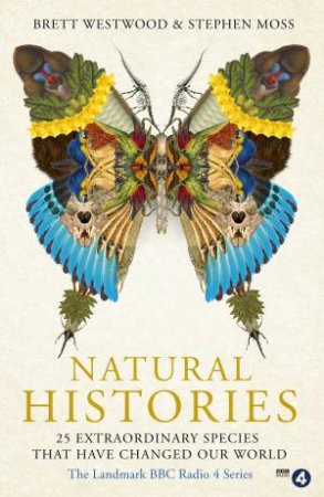 Natural Histories by Brett Westwood & Stephen Moss