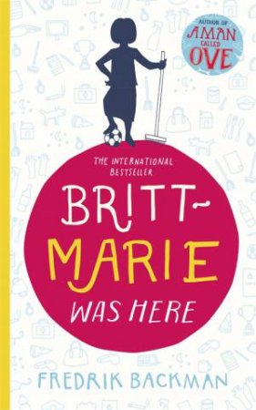 Britt-Marie Was Here by Fredrik Backman