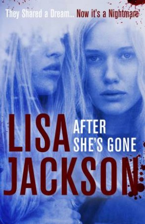 After She's Gone by Lisa Jackson