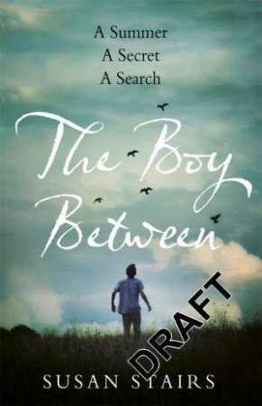 The Boy Between by Susan Stairs