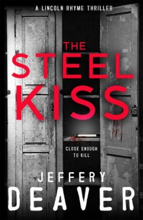 The Steel Kiss by Jeffery Deaver