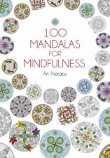 100 Mandalas for Mindfulness