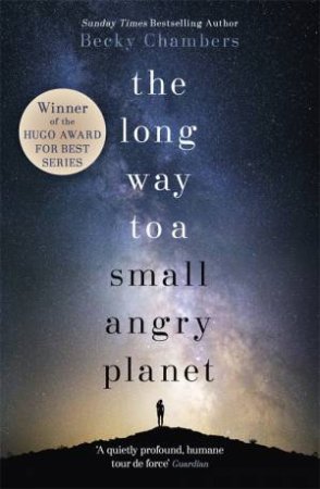 The Long Way To A Small Angry Planet by Becky Chambers