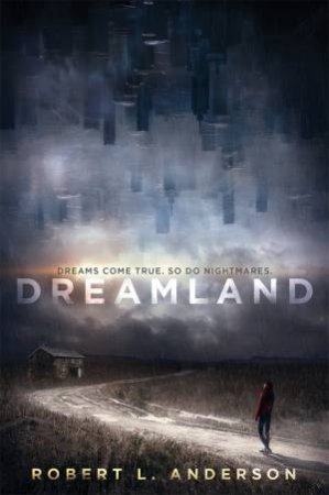 Dreamland by Robert L. Anderson