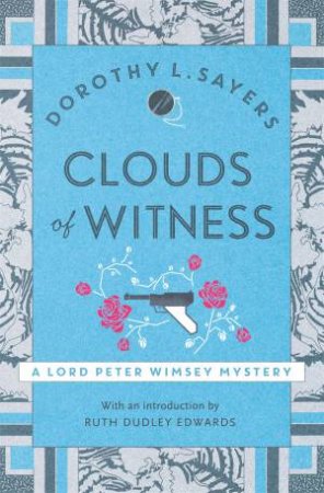 Clouds of Witness by Dorothy L Sayers