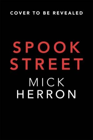 Spook Street by Mick Herron