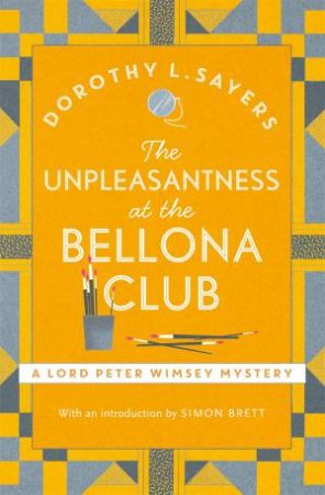 The Unpleasantness At The Bellona Club by Dorothy L Sayers