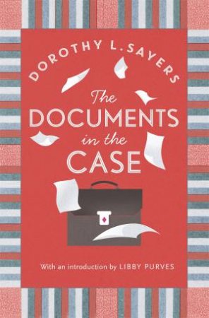 The Documents In The Case by Dorothy L Sayers