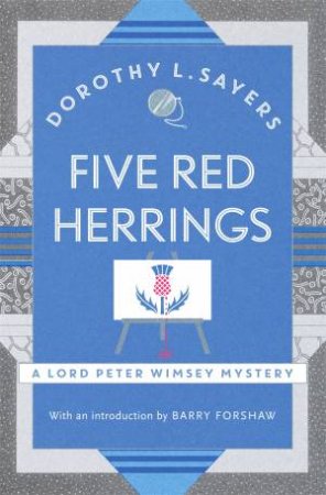 Five Red Herrings by Dorothy L Sayers