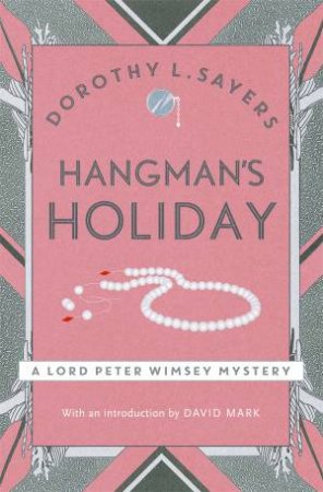 Hangman's Holiday by Dorothy L Sayers