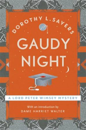 Gaudy Night by Dorothy L Sayers