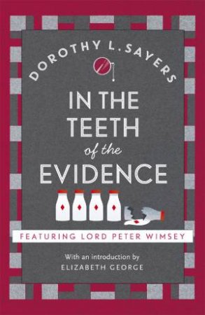 In The Teeth Of The Evidence by Dorothy L Sayers