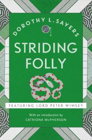 Striding Folly by Dorothy L Sayers