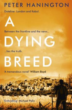A Dying Breed by Peter Hanington