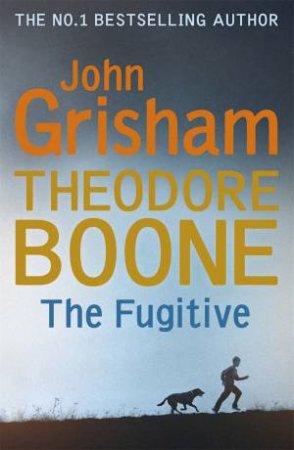 The Fugitive by John Grisham