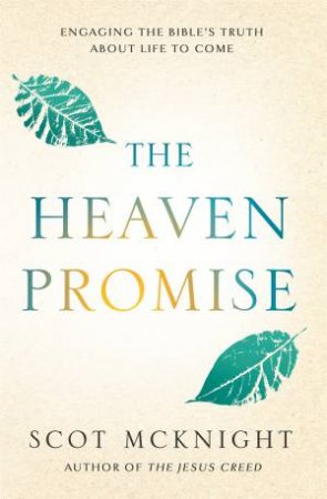 The Heaven Promise by Scot McKnight