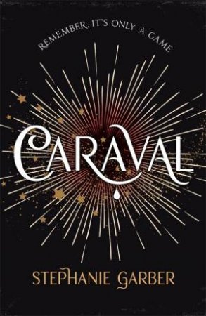 Caraval by Stephanie Garber