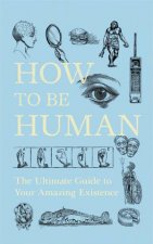 How To Be Human