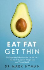 Eat Fat Get Thin