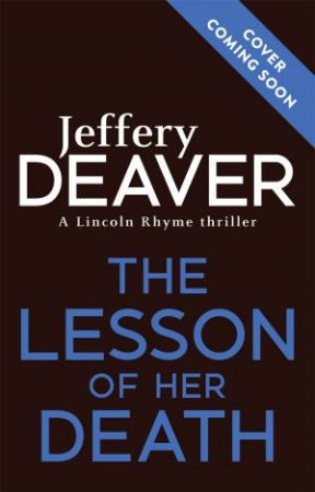 The Lesson Of Her Death by Jeffery Deaver