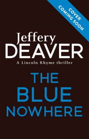 The Blue Nowhere by Jeffery Deaver