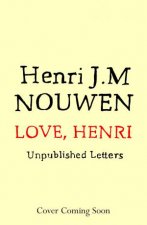 Love Henri Unpublished Letters