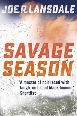 Savage Season by Joe R Lansdale
