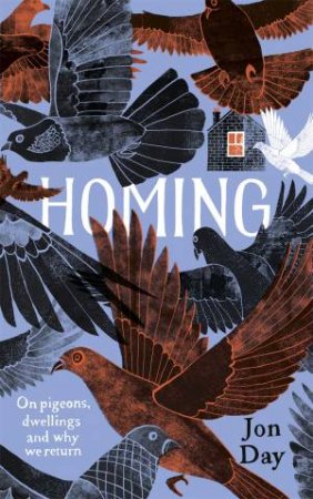 Homing by Jon Day