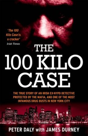 The 100 Kilo Case by James Durney