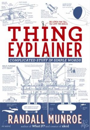 Thing Explainer by Randall Munroe