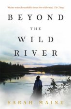 Beyond The Wild River